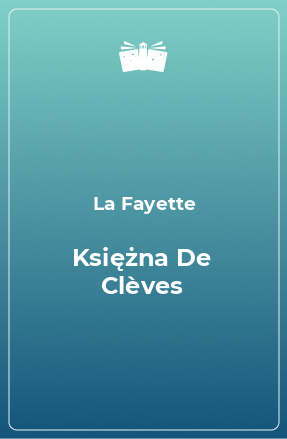 Книга Księżna De Clèves