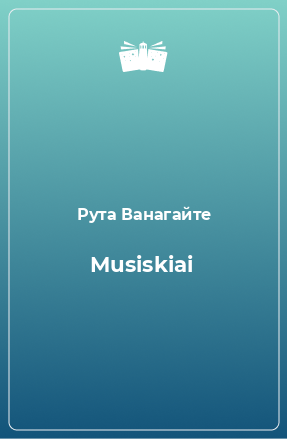 Книга Musiskiai