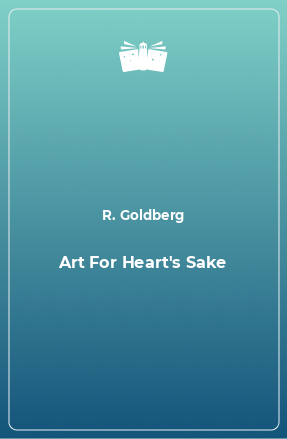Книга Art For Heart's Sake