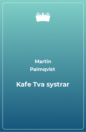 Книга Kafe Tva systrar