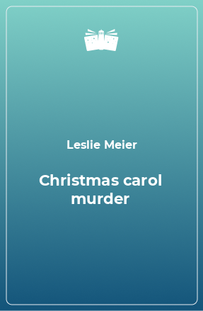 Книга Christmas carol murder