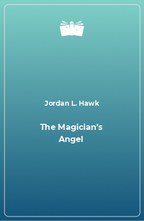 Книга The Magician’s Angel