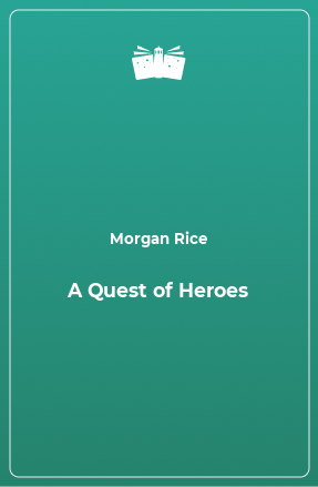 Книга A Quest of Heroes