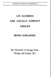 Книга Алгебры Ли и локально компактные группыAlgebry Li i lokal?no kompaktnye gruppy