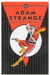 Книга The Adam Strange Archives, Vol. 1