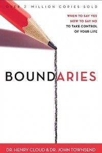 Книга Boundaries: When to Say Yes, How to Say No to Take Control of Your Life