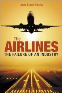 Книга The Airlines: The Failure of an Industry