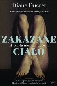 Книга Zakazane cialo. Historia meskiej obsesji