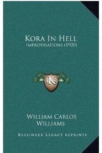 Книга Kora In Hell: Improvisations (1920)