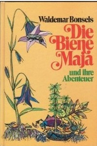 Книга Die Biene Maja und ihre Abenteuer
