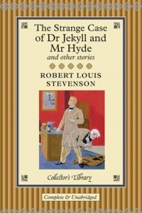 Книга The Strange Case of Dr. Jekyll & Mr. Hyde and Other Stories