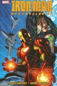 Книга Iron Man: Hypervelocity, Vol. 1