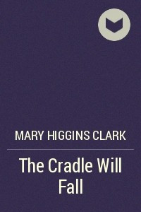 Книга The Cradle Will Fall