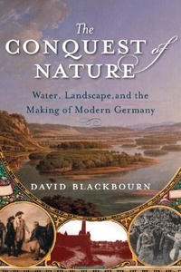 Книга The Conquest of Nature: Water, Landscape, and the Making of Modern Germany