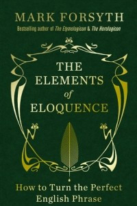 Книга The Elements of Eloquence