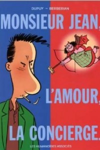 Книга Monsieur Jean, Tome 1 : Monsieur Jean, L'amour, la concierge