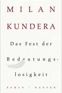 Книга Das Fest der Bedeutungslosigkeit