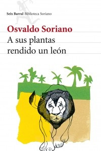 Книга A sus plantas rendido un leon