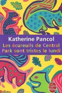 Книга Les ecureuils de Central Park sont tristes le lundi