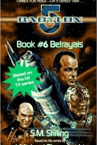 Книга Betrayals (Babylon 5)