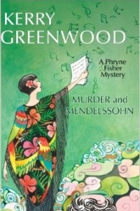 Книга Murder and Mendelssohn: A Phryne Fisher Mystery