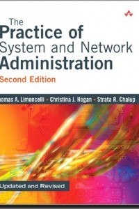 Книга The Practice of System and Network Administration, 2nd edition