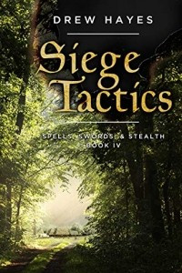 Книга Siege Tactics (Spells, Swords, & Stealth Book 4)