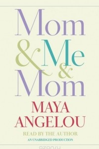 Книга Mom & Me & Mom
