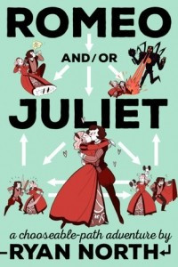Книга Romeo and/or Juliet: A Chooseable-Path Adventure