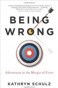 Книга Being Wrong: Adventures in the Margin of Error