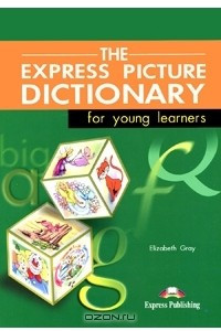 Книга The Express Pictuire Dictionary for Young Learners