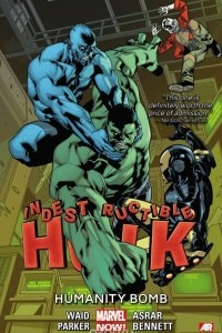 Книга Indestructible Hulk: Volume 4: Humanity Bomb