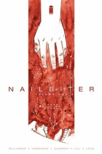 Книга Nailbiter, Vol. 1: There Will Be Blood