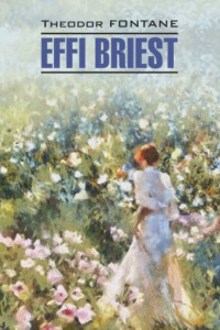 Книга Effi Briest / Эффи Брист. Книга для чтения на немецком языке