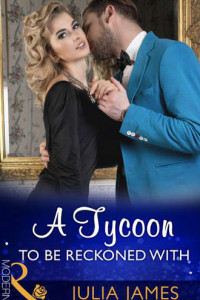 Книга A Tycoon To Be Reckoned With