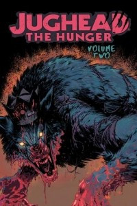 Книга Jughead: The Hunger Vol. 2