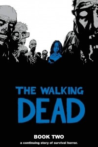 Книга The Walking Dead, Book 2