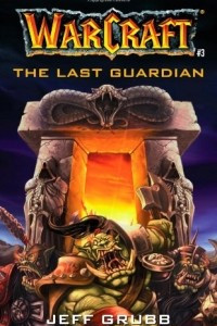 Книга Warcraft: Last Guardian