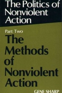 Книга Politics of Nonviolent Action, Part Two: The Methods of Nonviolent Action