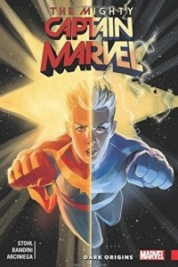 Книга The Mighty Captain Marvel, Vol. 3: Dark Origins