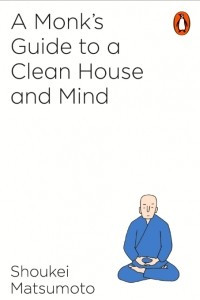 Книга A Monk's Guide to a Clean House and Mind