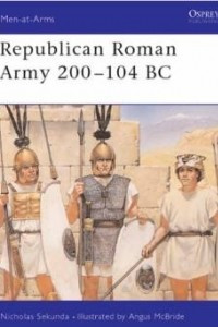 Книга Republican Roman Army 200–104 BC