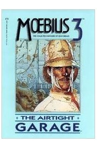 Книга Moebius 3: The Airtight Garage (Epic Graphic novel)