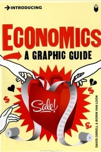 Книга Introducing Economics: A Graphic Guide