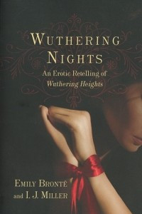 Книга Wuthering Nights: An Erotic Retelling of Wuthering Heights