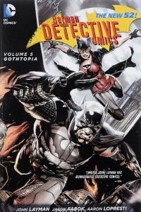 Книга Batman: Detective Comics, Volume 5: Gothtopia