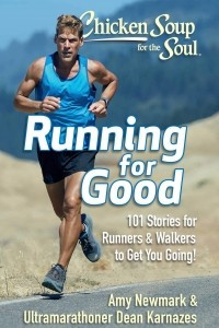 Книга Chicken Soup for the Soul: Running for Good: 101 Stories for Runners & Walkers to Get You Moving