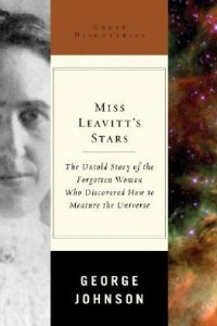 Книга Miss Leavitt's Stars: The Untold Story of the Woman Who Discovered How to Measure the Universe