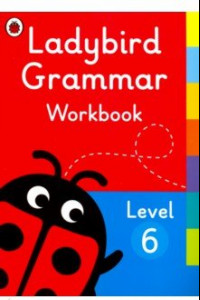 Книга Ladybird Grammar Workbook. Level 6