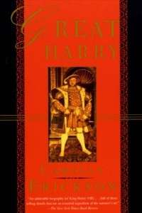 Книга Great Harry: The Extravagant Life of Henry Viii